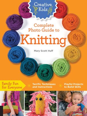 cover image of Creative Kids Complete Photo Guide to Knitting